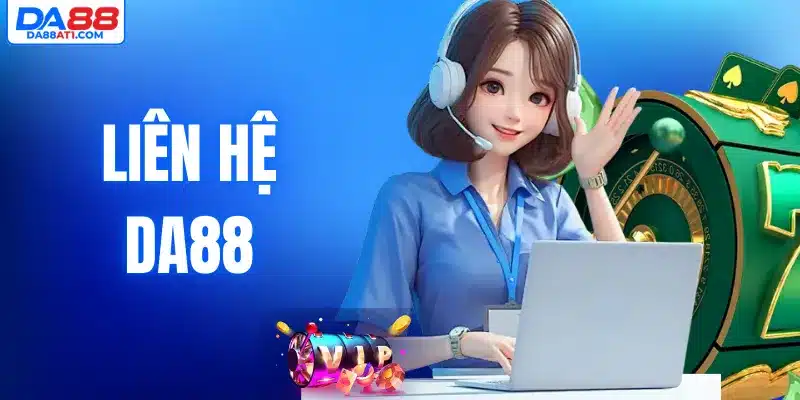 liên hệ Da88