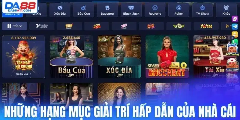 Những hạng mục giải trí cực hấp dẫn của nhà cái 