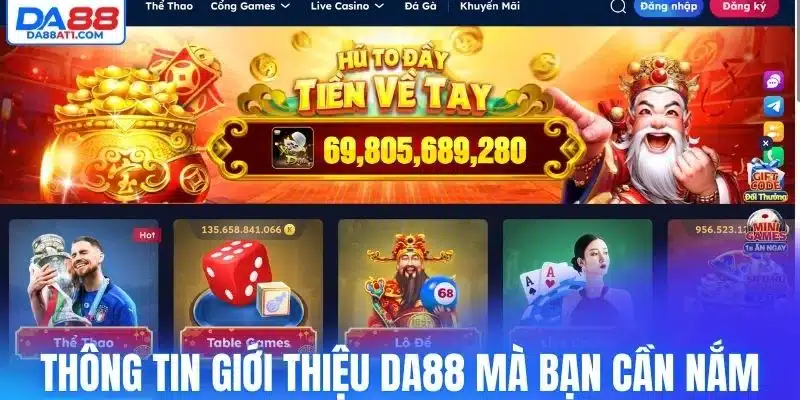Những thông tin giới thiệu Da88 mà bạn cần nắm