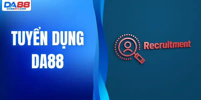 Tuyển dụng Da88